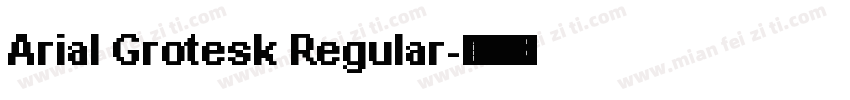 Arial Grotesk Regular字体转换